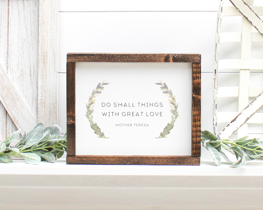 Do Small Things With Great Love, Mother Teresa